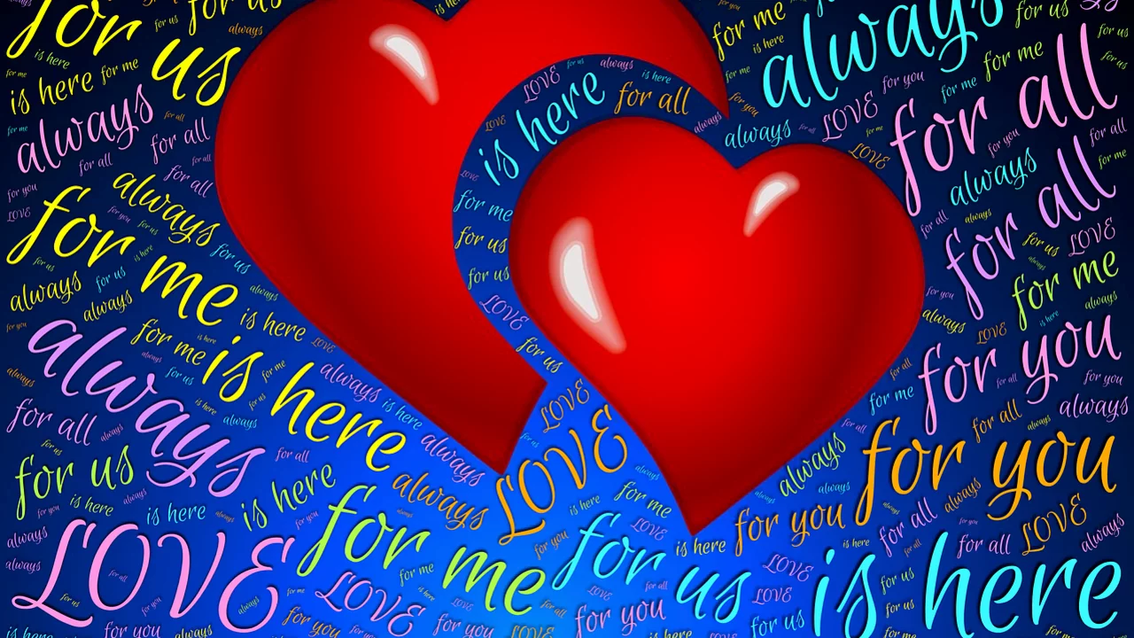Das Bild zeigt zwei rote Herzen, die sich überlappen. Im Hintergrund sind verschiedene Wörter und Phrasen in bunten Farben angeordnet, darunter „Liebe“, „immer hier“, „für uns“ und „für dich“. Das Gesamtdesign vermittelt eine Botschaft von Liebe und Zuneigung.
